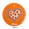 dimensions of orange colour badge or fridge magnet with i love pizza printed on it